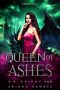 [Fire Trails 02] • Queen Of Ashes